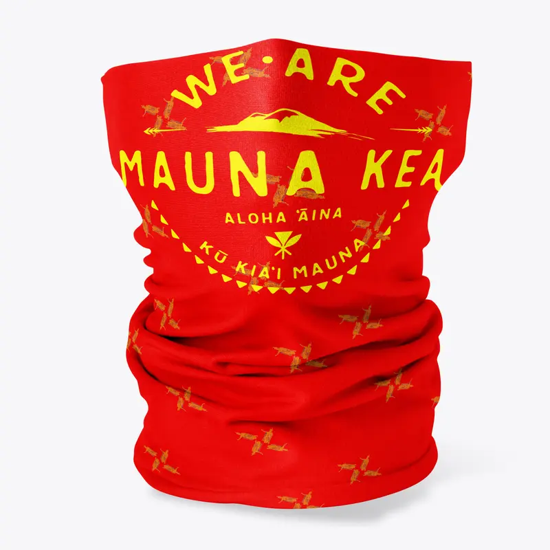 We Are Mauna Kea - Neck Gaiters