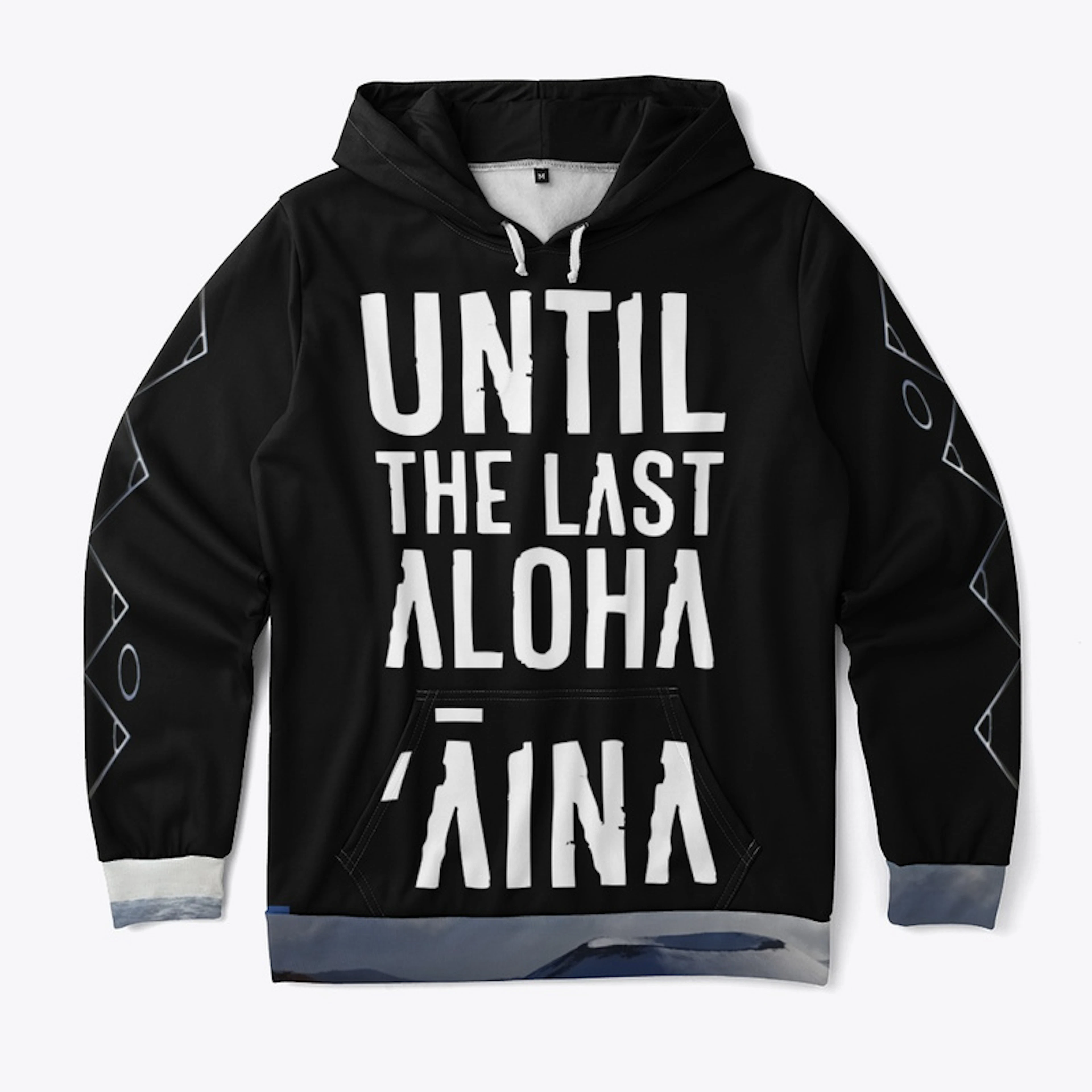#Until the Last Aloha 'Āina - by Laulani