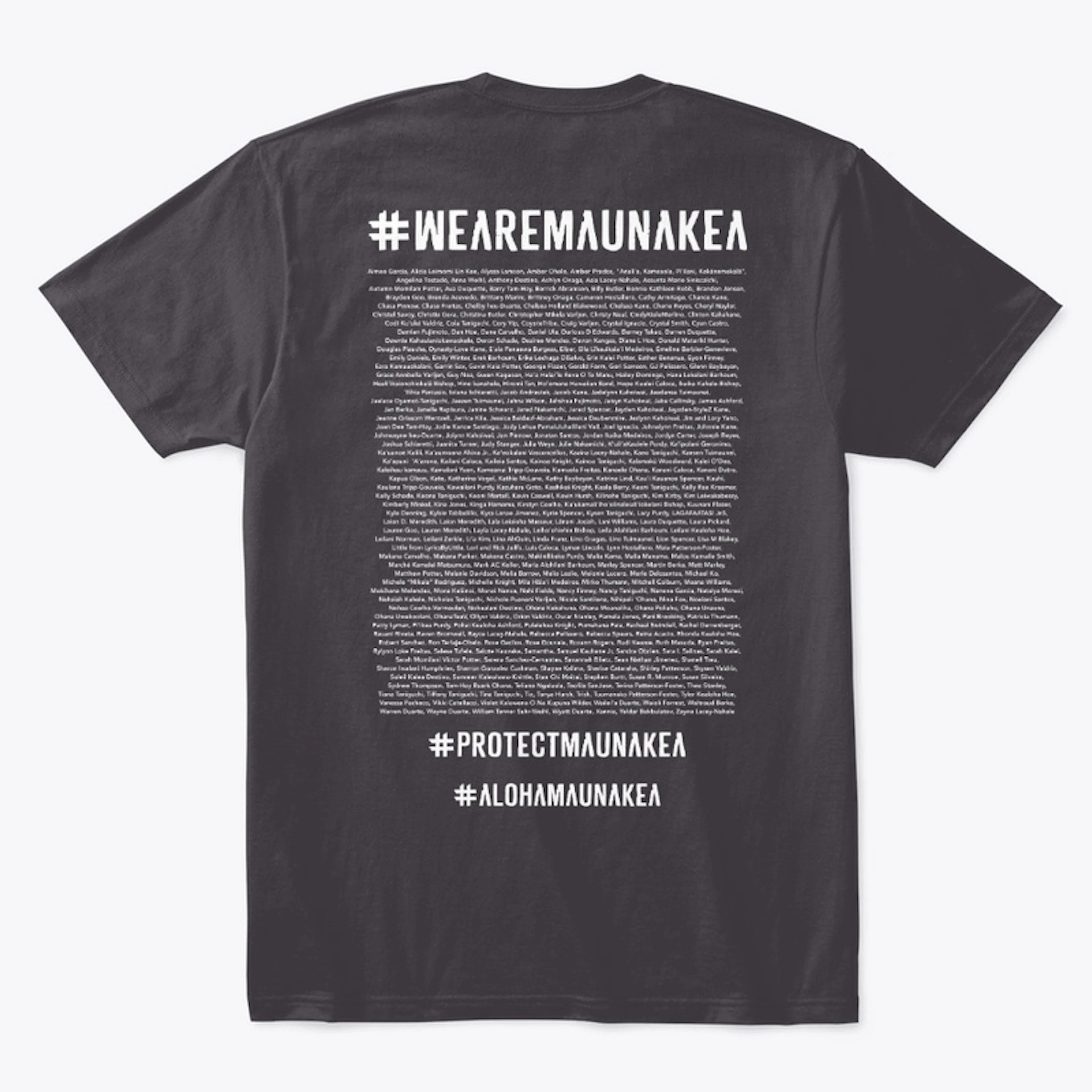 #1 LIMITED EDITION - #WeAreMaunaKea