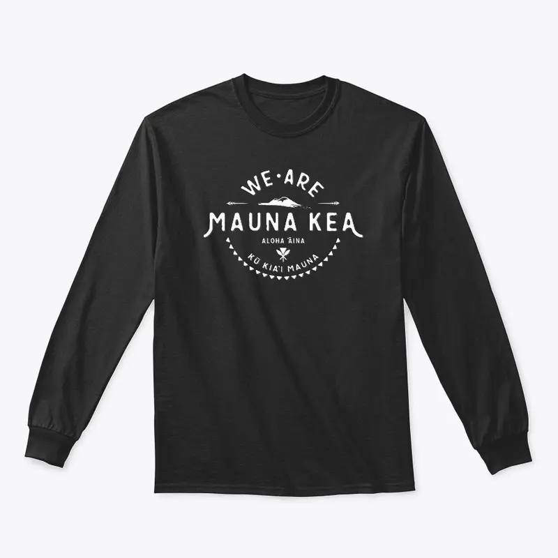 #WEAREMAUNAKEA - DESIGNED BY SYLVIA M.