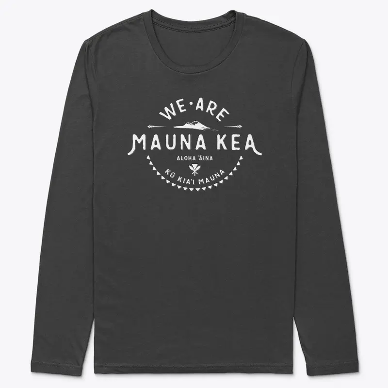 #WEAREMAUNAKEA - DESIGNED BY SYLVIA M.