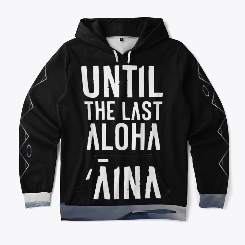 #Until the Last Aloha 'Āina - by Laulani