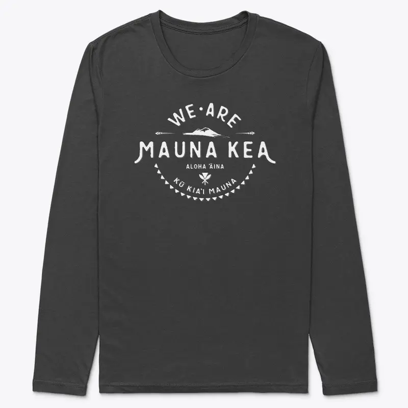 #WEAREMAUNAKEA - DESIGNED BY SYLVIA M.